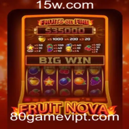 Descubra a Emoção de FruitNova: O Jogo Sensação da 80game VIP