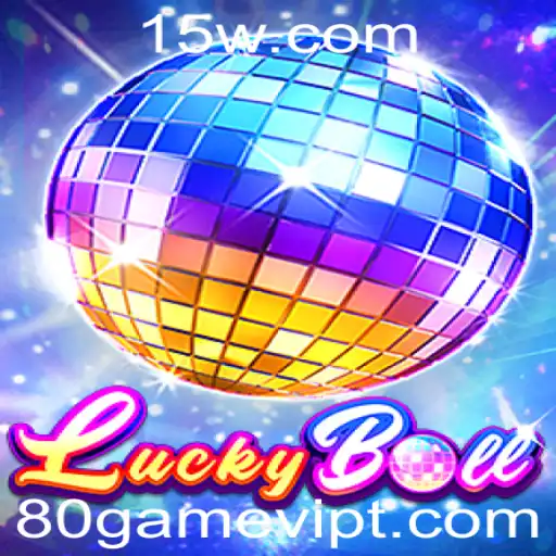 LuckyBall: Explorando o Popular Jogo 80game VIP