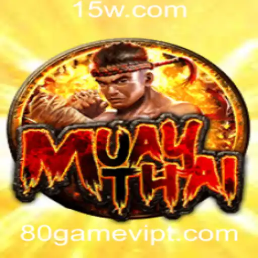 Explorando o Fascinante Mundo de MuayThai: A Nova Era do 80game VIP